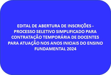 PROCESSO SELETIVO SIMPLIFICADO PARA CONTRATAÇÃO TEMPORÁRIA DE DOCENTES