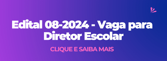 VAGA-EDITAL-08-2024-DIRETOR-ESCOLAR