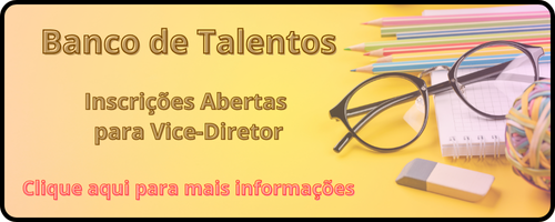 Banco de Talentos - Inscrições para Vice-Diretor
