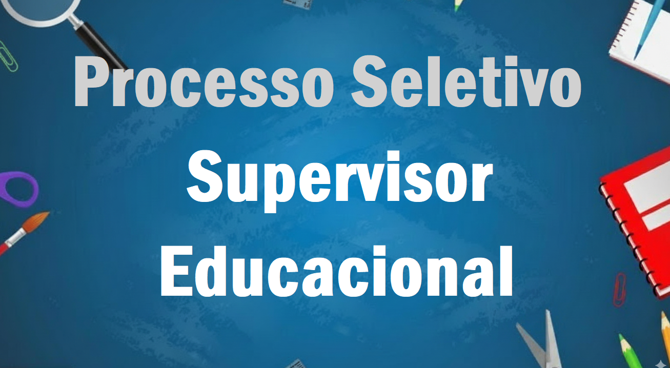 Edital Supervisor Educacional