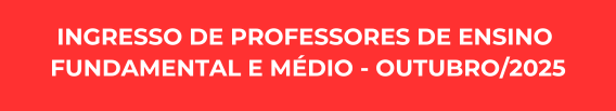 Ingresso de professores de Ensino Fundamental e Médio – Outubro 2025
