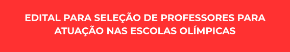 EDITAL nº 01/2026 – Edital para seleção de professores para atuação nas escolas olímpicas